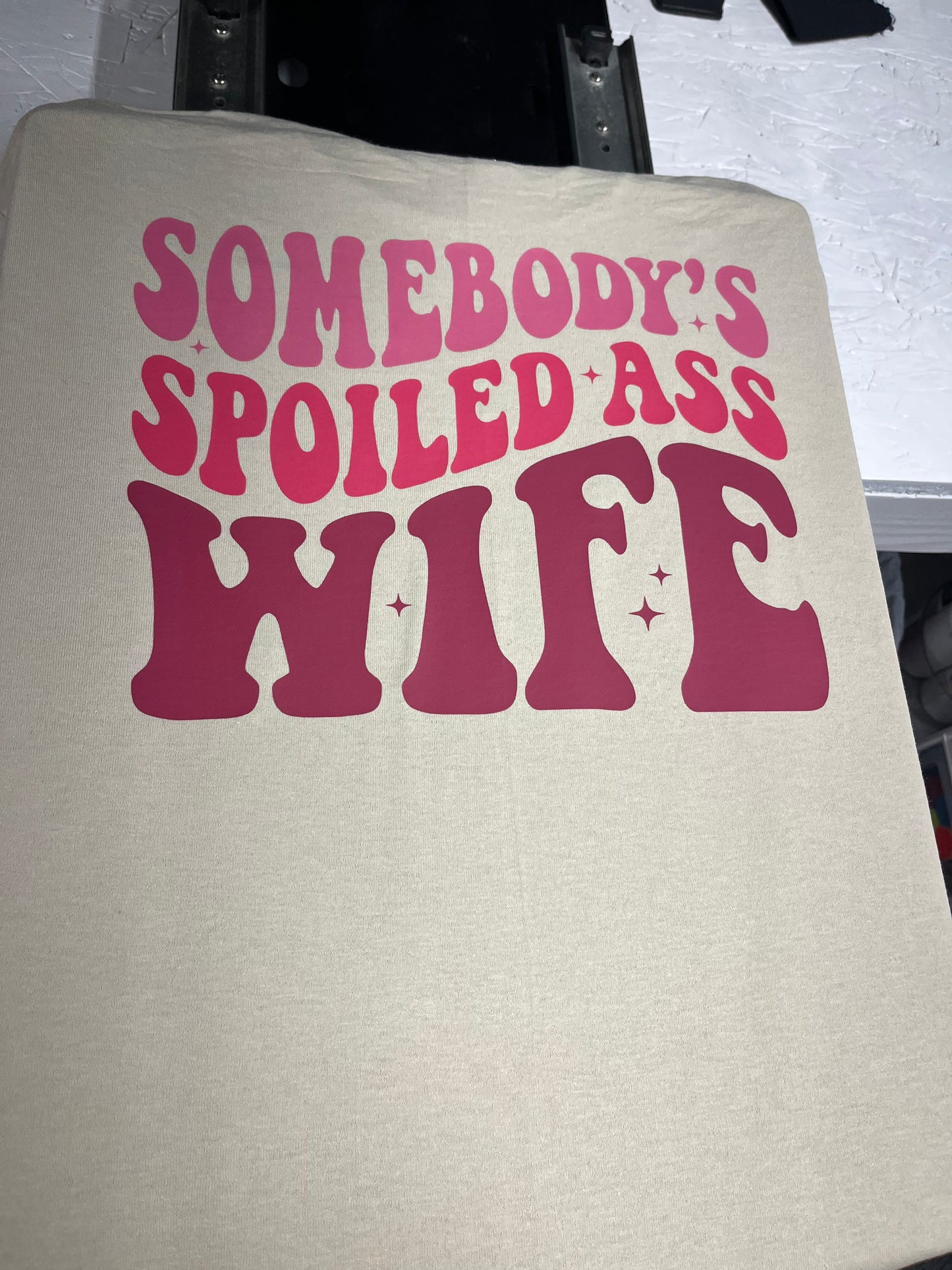Somebody's Spoiled Ass Wife