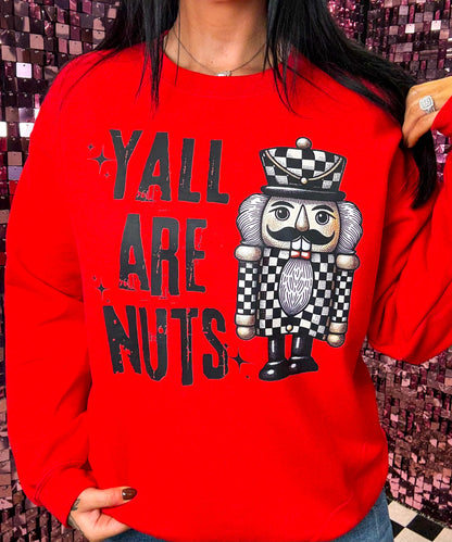 Yall Are Nuts Tee Or Sweatshirt