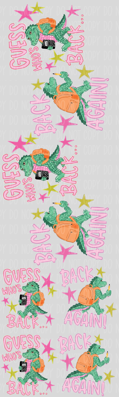 Guess Who's Back Pre-Made Gang Sheet 15X50 Back To School YOUTH SIZES
