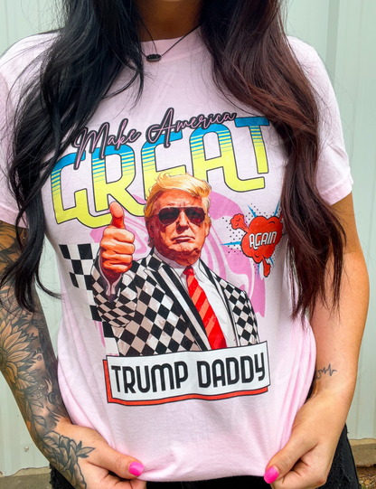 Trump Daddy Make America Great Again