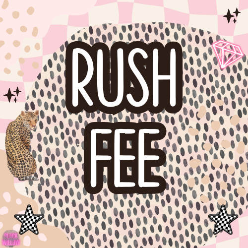 DTF TRANSFERS RUSH FEE