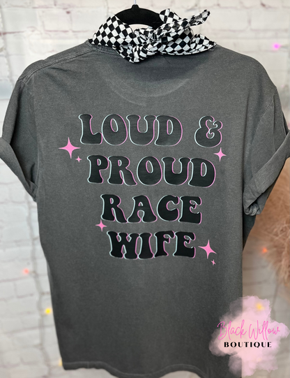 Loud & Proud Race Wife