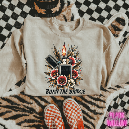 Burn The Bridge Tee Or Sweatshirt