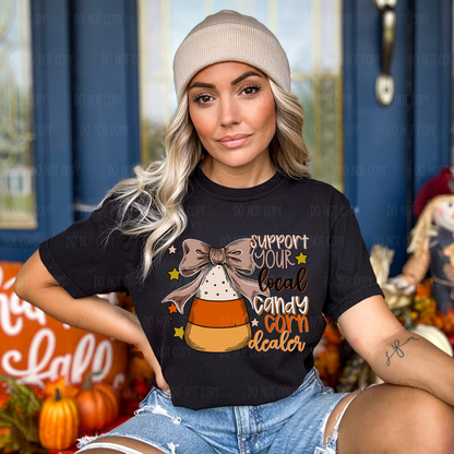 Support Your Local Candy Corn Dealer Single Print DTF Transfer