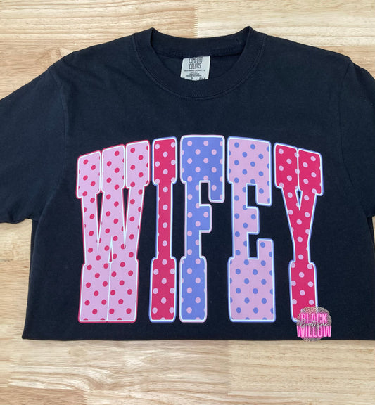 Polkadot Wifey Tee Or Sweatshirt