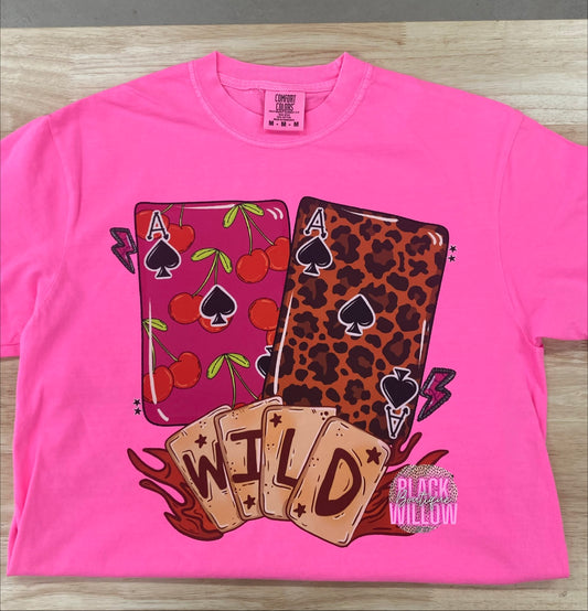 Baby I'm A Wild Card Tee Or Sweatshirt