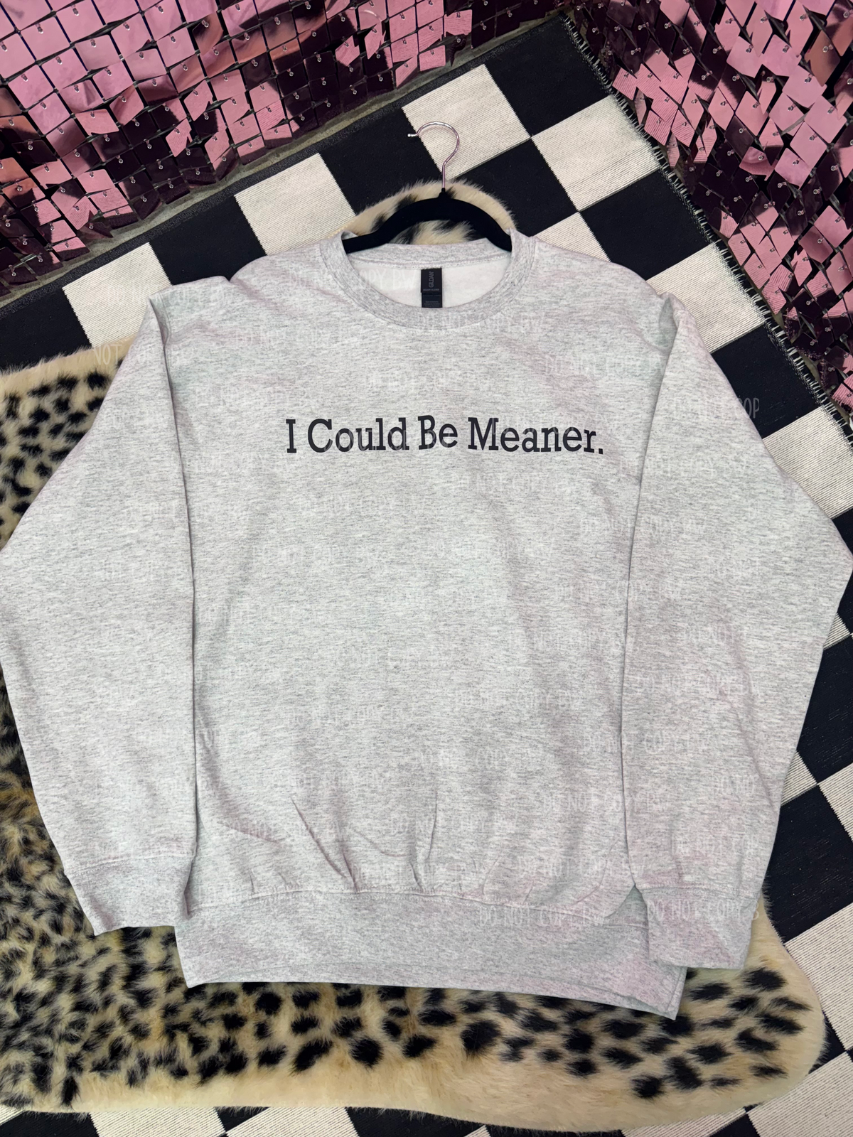 I Could Be Meaner