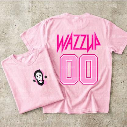 Wazzup Tee or Sweatshirt