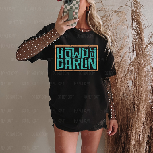 Howdy Darlin Tee Or Sweatshirt