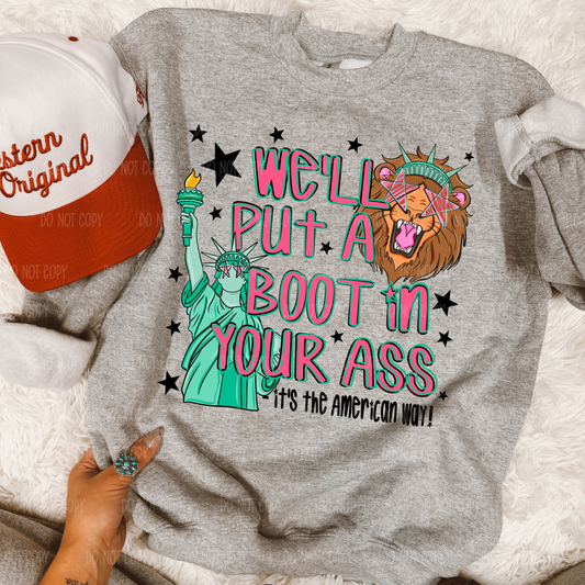 Put A Boot In Your A$$ Single Print DTF Transfer