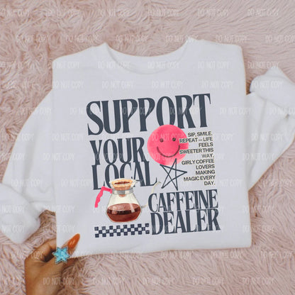 Caffeine Dealer Tee Or Sweatshirt