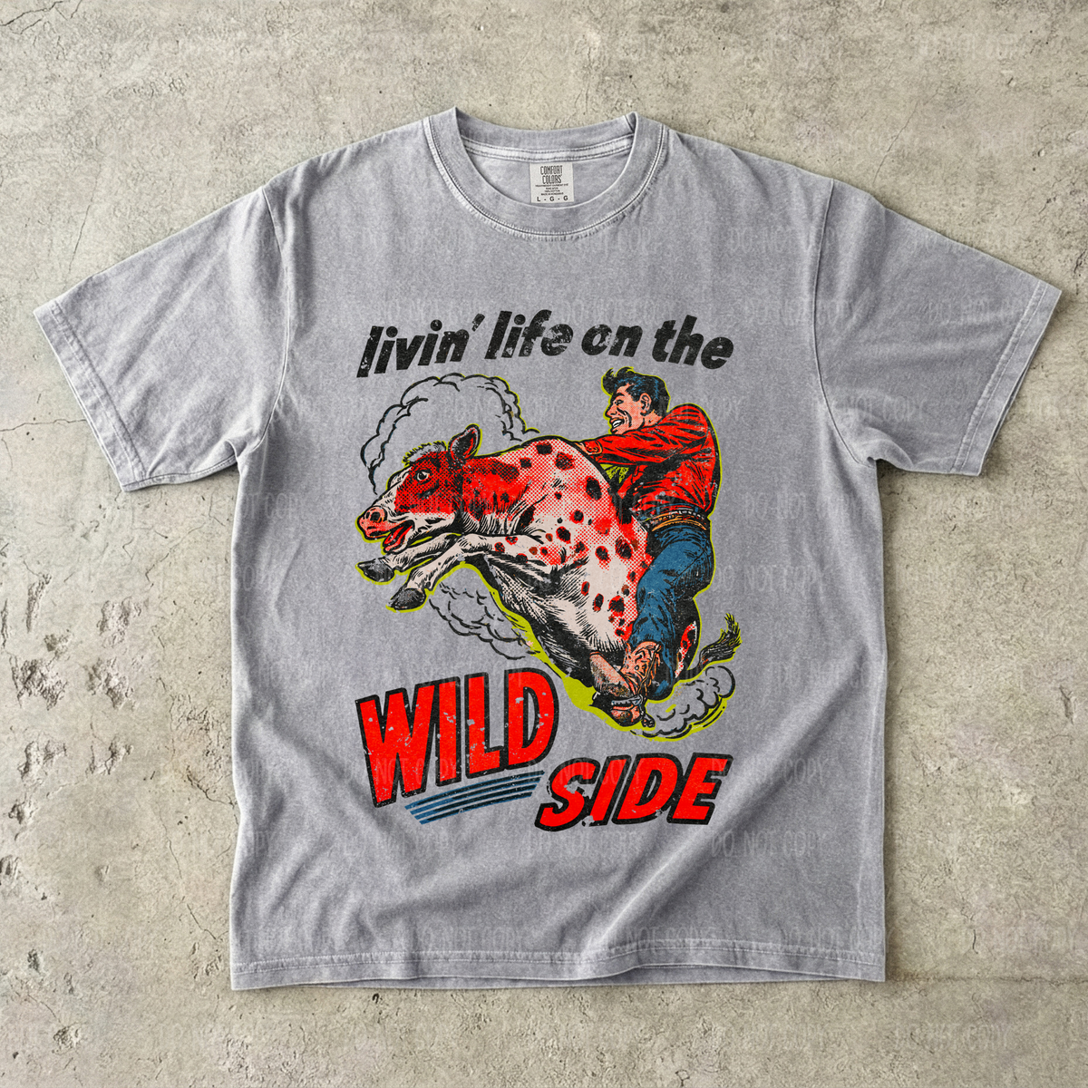 Livin Life On The Wild Side Single Print DTF Transfer