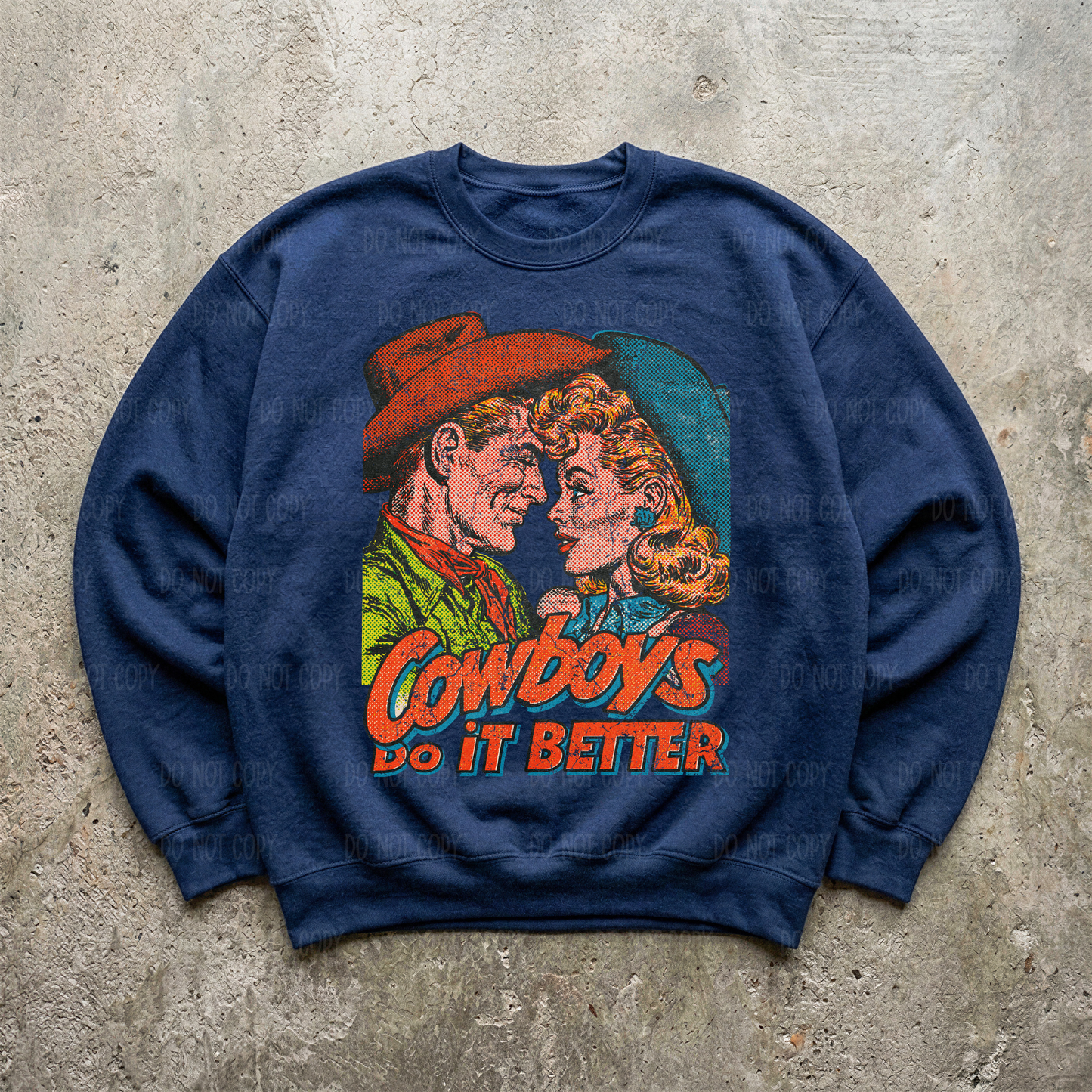 Cowboys Do It Better Single Print DTF Transfer