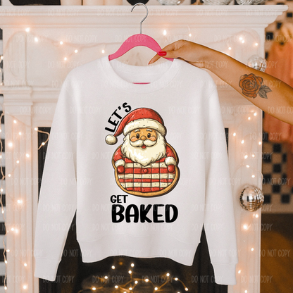 Let's Get Baked Christmas Cookie Single Print DTF Transfer